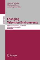 Changing Television Environments Information Systems and Applications, Incl. Internet/Web, and HCI