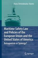 Maritime Safety Law and Policies of the European Union and the United States of America