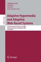 Adaptive Hypermedia and Adaptive Web-Based Systems Information Systems and Applications, Incl. Internet/Web, and HCI