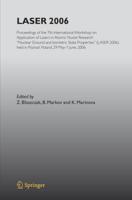Laser 2006: Proceedings of the 7th International Workshop on Application of Lasers in Atomic Nuclei Research (Laser 2006) Held in