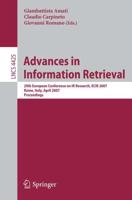 Advances in Information Retrieval : 29th European Conference on IR Research, ECIR 2007, Rome, Italy, April 2-5, 2007, Proceedings
