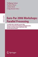Euro-Par 2006 Workshops: Parallel Processing Theoretical Computer Science and General Issues