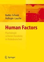 Human Factors - Psychologie sicheren Handelns in Risikobranchen