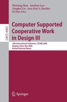 Computer Supported Cooperative Work in Design III Information Systems and Applications, Incl. Internet/Web, and HCI