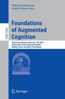 Foundations of Augmented Cognition Lecture Notes in Artificial Intelligence