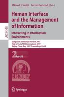 Human Interface and the Management of Information. Interacting in Information Environments Information Systems and Applications, Incl. Internet/Web, and HCI