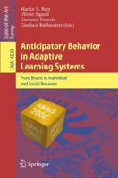 Anticipatory Behavior in Adaptive Learning Systems Lecture Notes in Artificial Intelligence