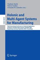 Holonic and Multi-Agent Systems for Manufacturing Lecture Notes in Artificial Intelligence