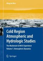 Cold Region Atmospheric and Hydrologic Studies. the MacKenzie Gewex Experience: Volume 2: Hydrologic Processes