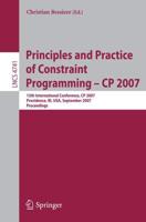 Principles and Practice of Constraint Programming - CP 2007 Programming and Software Engineering