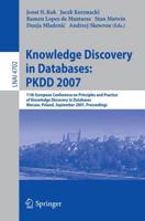 Knowledge Discovery in Databases: PKDD 2007 Lecture Notes in Artificial Intelligence