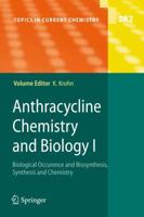 Anthracycline Chemistry and Biology I