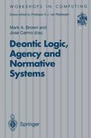 Deontic Logic, Agency and Normative Systems