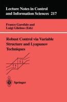 Robust Control Via Variable Structure and Lyapunov Techniques