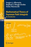 Mathematical Theory of Feynman Path Integrals : An Introduction