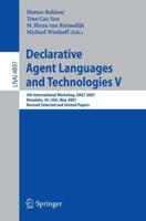 Declarative Agent Languages and Technologies V Lecture Notes in Artificial Intelligence