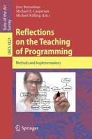 Reflections on the Teaching of Programming Programming and Software Engineering