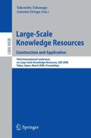 Large-Scale Knowledge Resources. Construction and Application Lecture Notes in Artificial Intelligence