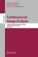Combinatorial Image Analysis Image Processing, Computer Vision, Pattern Recognition, and Graphics