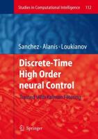 Discrete-Time High Order Neural Control : Trained with Kalman Filtering