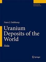 Uranium Deposits of the World