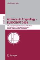 Advances in Cryptology - EUROCRYPT 2008 Security and Cryptology