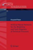 Artificial Neural Networks for the Modelling and Fault Diagnosis of Technical Processes