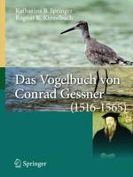 Das Vogelbuch von Conrad Gessner (1516-1565) : Ein Archiv für avifaunistische Daten