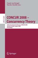 CONCUR 2008 - Concurrency Theory Theoretical Computer Science and General Issues