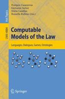 Computable Models of the Law Lecture Notes in Artificial Intelligence