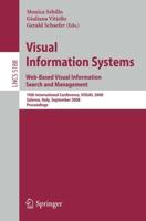 Visual Information Systems. Web-Based Visual Information Search and Management Image Processing, Computer Vision, Pattern Recognition, and Graphics