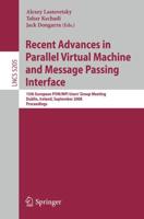 Recent Advances in Parallel Virtual Machine and Message Passing Interface Programming and Software Engineering