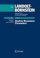 Neutron Resonance Parameters. Elementary Particles, Nuclei and Atoms