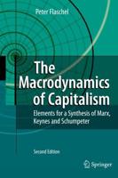 The Macrodynamics of Capitalism : Elements for a Synthesis of Marx, Keynes and Schumpeter