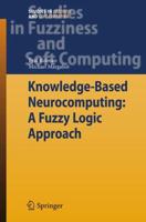 Knowledge-Based Neurocomputing: A Fuzzy Logic Approach