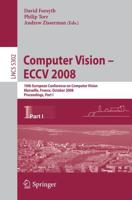 Computer Vision - ECCV 2008 Image Processing, Computer Vision, Pattern Recognition, and Graphics