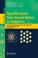 Dynamic Brain - From Neural Spikes to Behaviors Theoretical Computer Science and General Issues