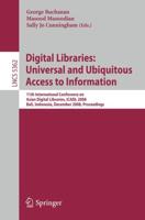 Digital Libraries: Universal and Ubiquitous Access to Information Information Systems and Applications, Incl. Internet/Web, and HCI