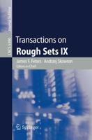 Transactions on Rough Sets IX. Transactions on Rough Sets