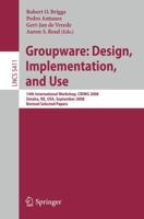 Groupware: Design, Implementation, and Use Information Systems and Applications, Incl. Internet/Web, and HCI