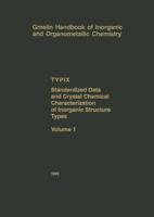 TYPIX — Standardized Data and Crystal Chemical Characterization of Inorganic Structure Types. TYPIX - Standardized Data and Crystal Chemical Characterization of Inorganic Structure Types