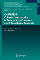 Chimbrids - Chimeras and Hybrids in Comparative European and International Research