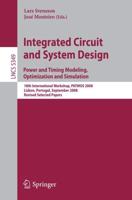 Integrated Circuit and System Design. Power and Timing Modeling, Optimization and Simulation Theoretical Computer Science and General Issues
