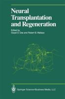 Neural Transplantation and Regeneration