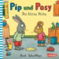 Pip Und Posy/Die Kleine Pfutze