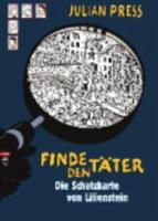 Finde Den Ta>ter - Die Schatzkarte Von Lilienstein