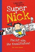 Super Nick 04 - Packt ein, ihr Knalltüten! - Ein Comic-Roman