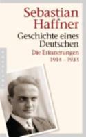 Geschichte Eines Deutschen - Die Erinnerungen 1914-1933