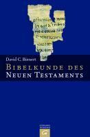 Bibelkunde des Neuen Testaments