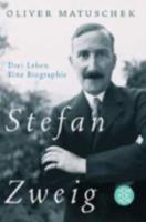 Stefan Zweig - Drei Leben